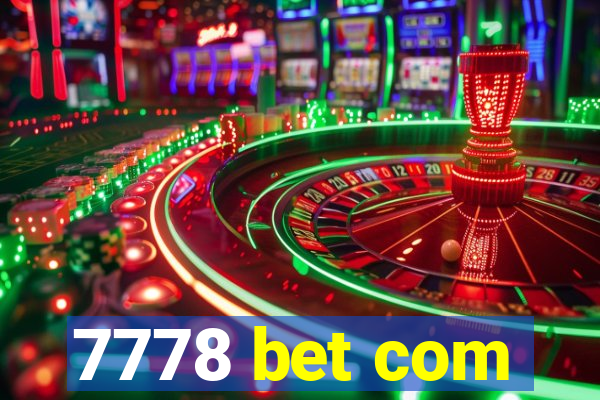 7778 bet com